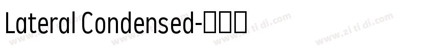 Lateral Condensed字体转换 Lateral Condensed字体转换